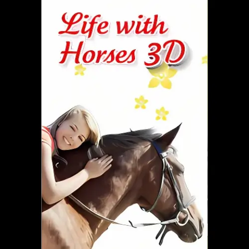 Life with Horses 3D