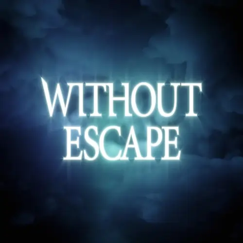Without Escape 1 Without Escape