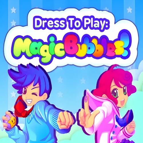 Dress to Play – Magic Bubbles!
