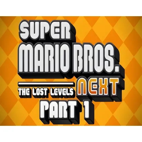 Super Mario Bros Next – The Lost Levels Part 1